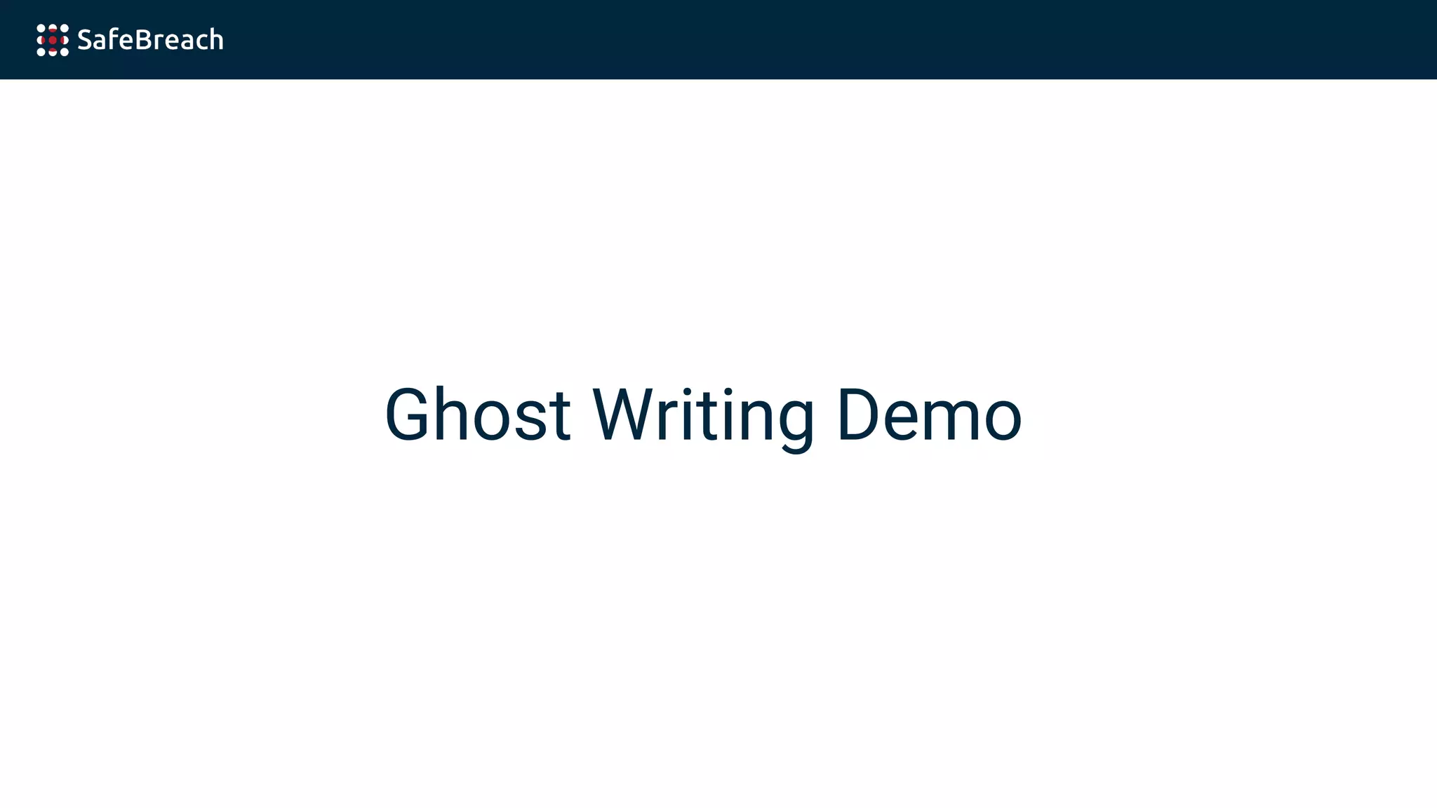 Ghost Writing Demo
 