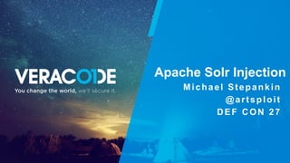 Solr Injection DEF CON 27 - MICHAEL STEPANKIN - apache solr injection | PPT