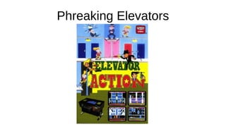 Phreaking Elevators
 