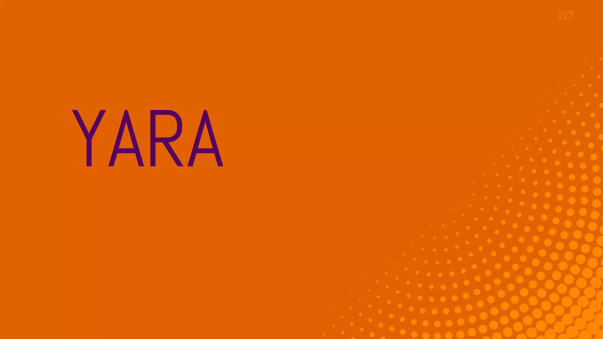 YARA
127
 