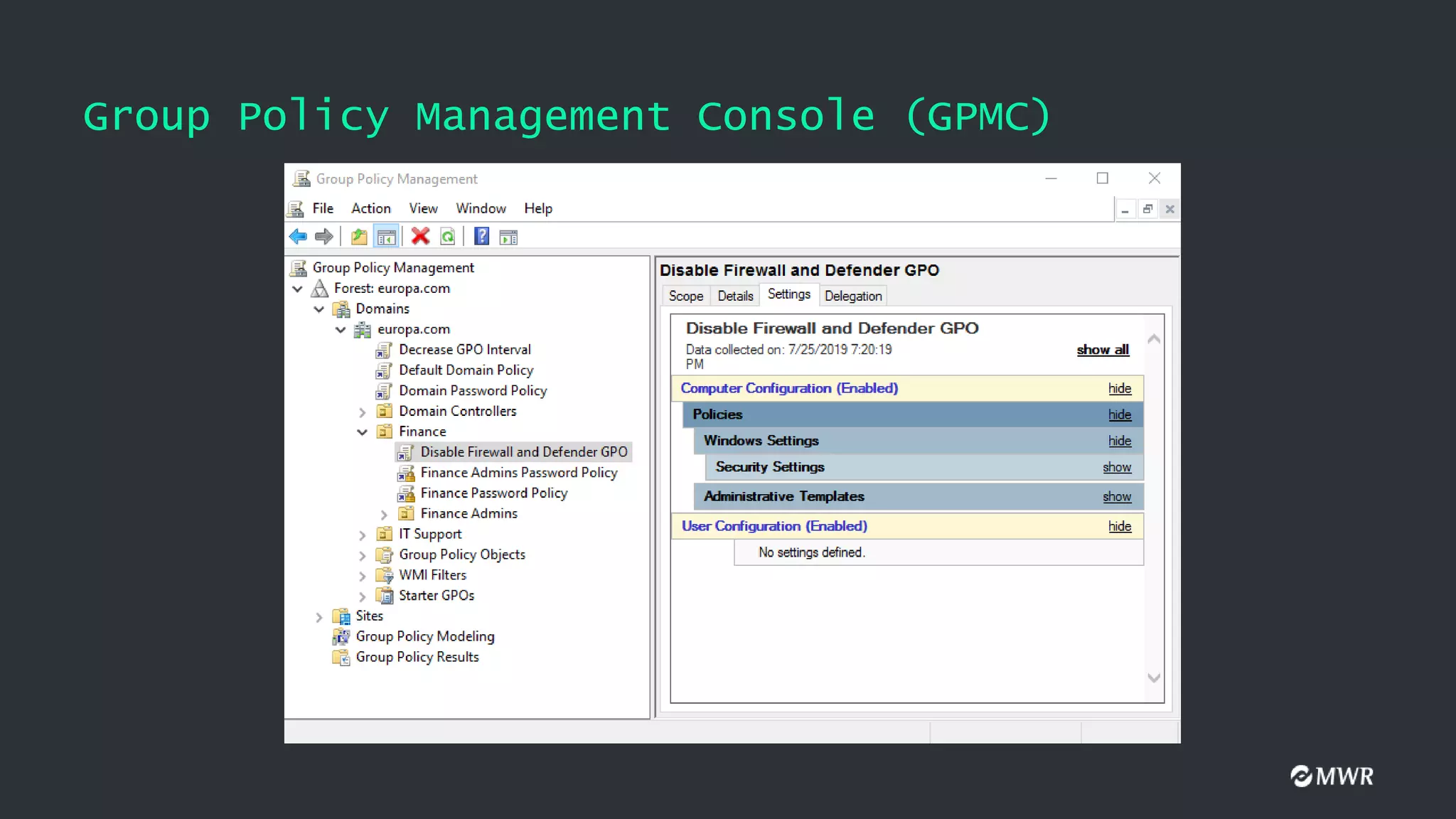 Group Policy Management Console (GPMC)
 