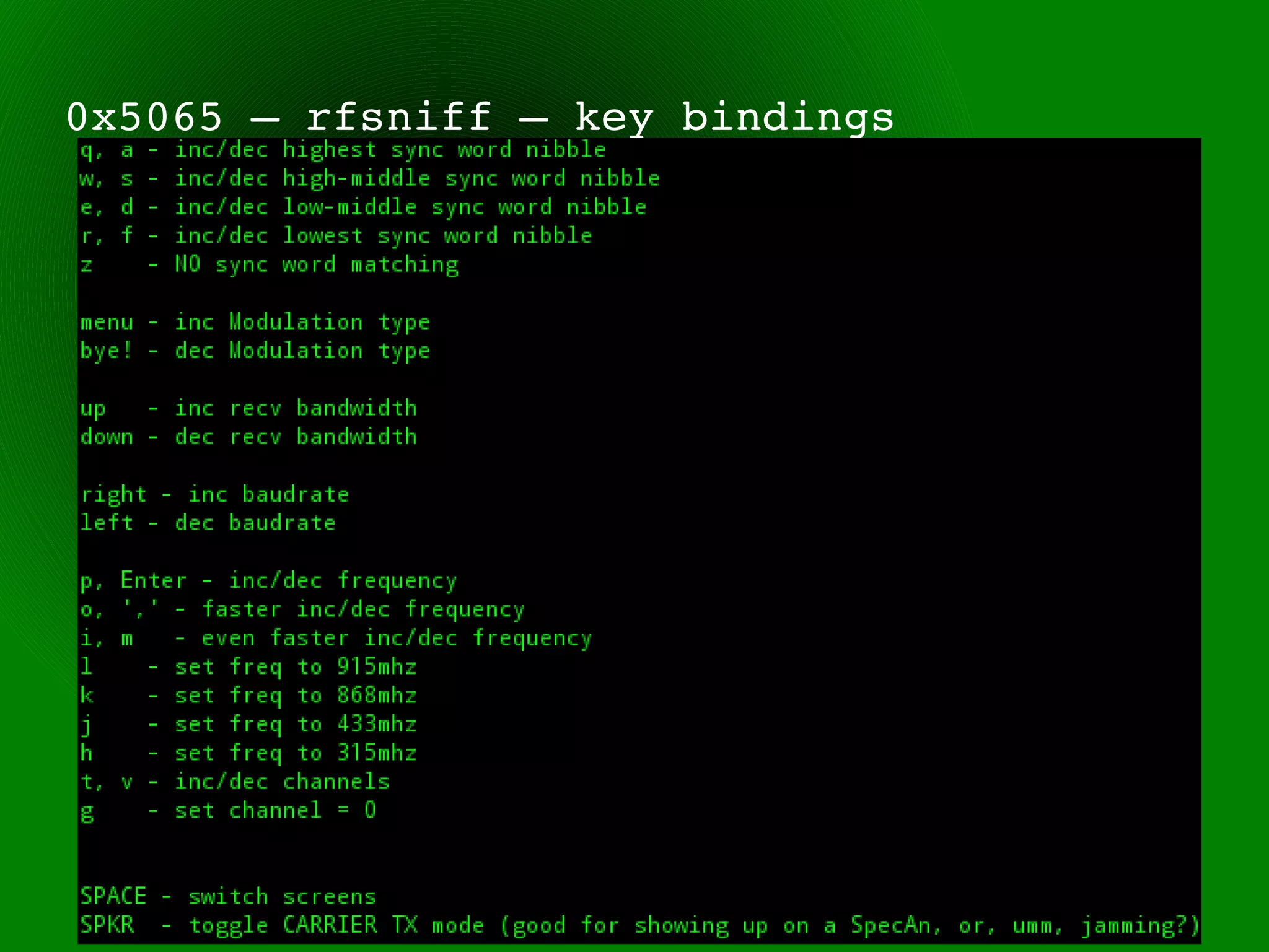 0x5065 – rfsniff – key bindings
 