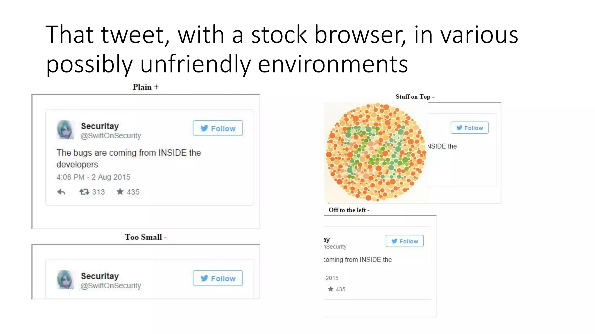 That tweet, with a stock browser, in various
possibly unfriendly environments
 