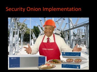 Security Onion Implementation
 
