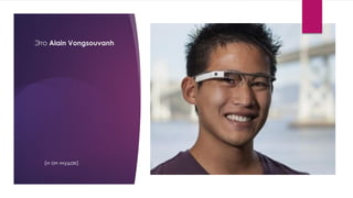 Это Alain Vongsouvanh
(и он мудак)
 