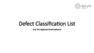 Product Defect Classification Guide Defect Classification List Lee Yin1.pptx