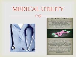 
MEDICAL UTILITY
 
