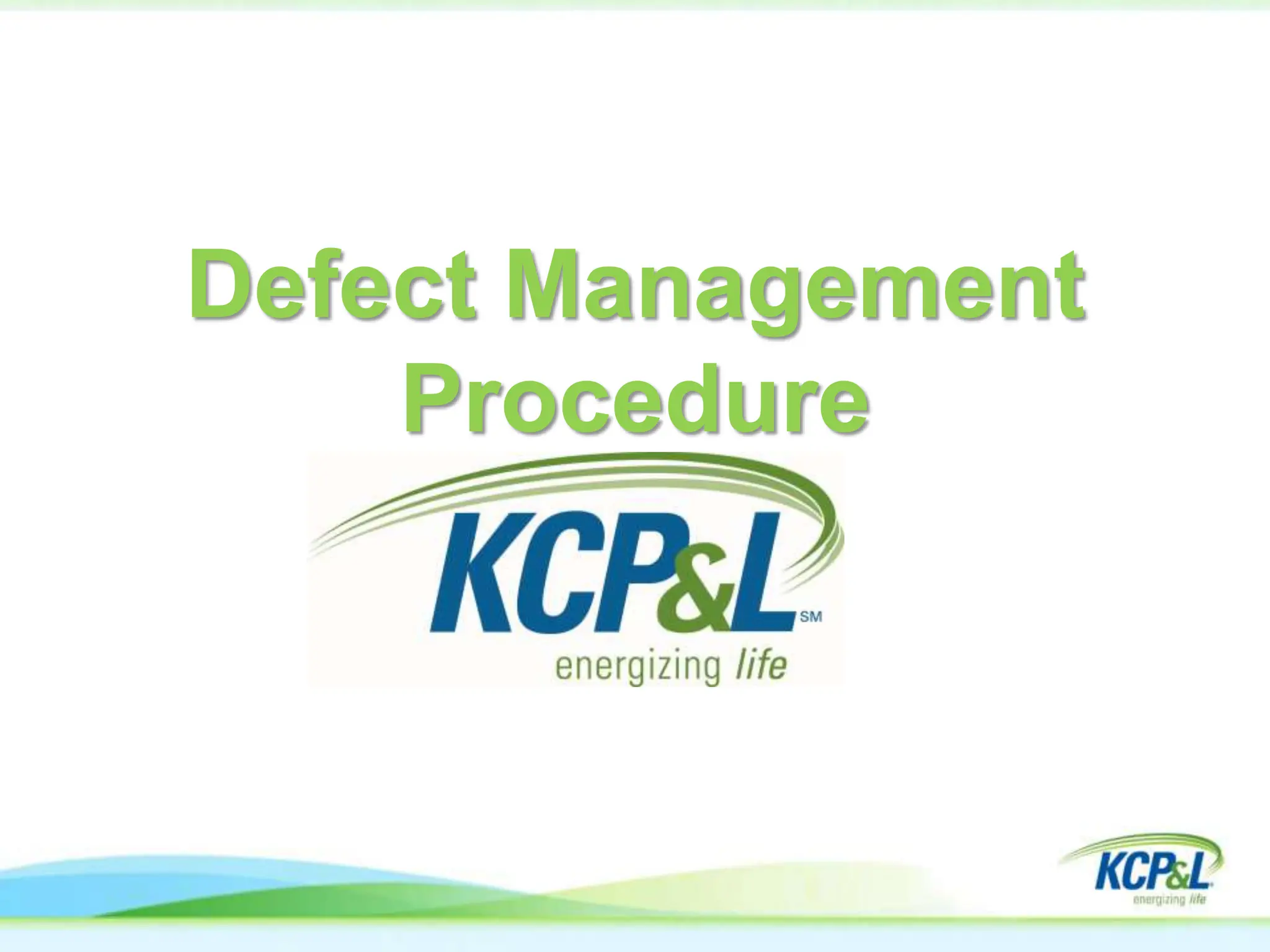 Defect Management
Procedure
NGDR
Nov 2011
 
