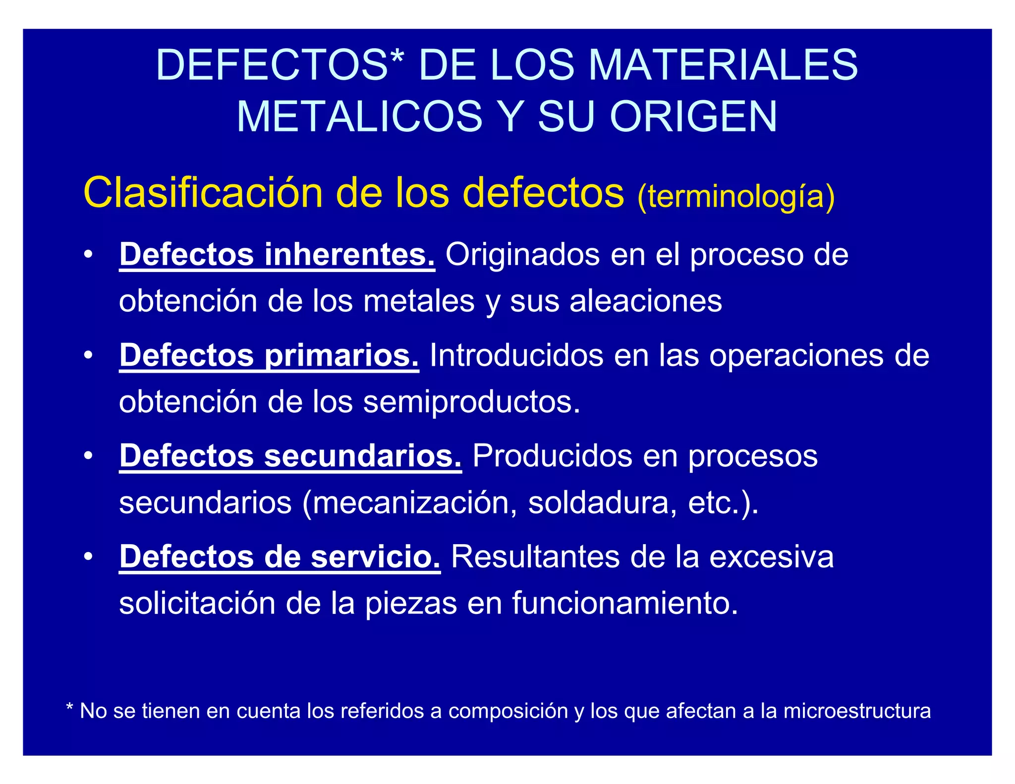 Defectos de los materiales metalicos y su origen. | PPT | Descarga Gratuita
