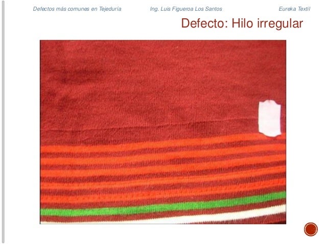 Defectos en tela provenientes de la Tejeduría