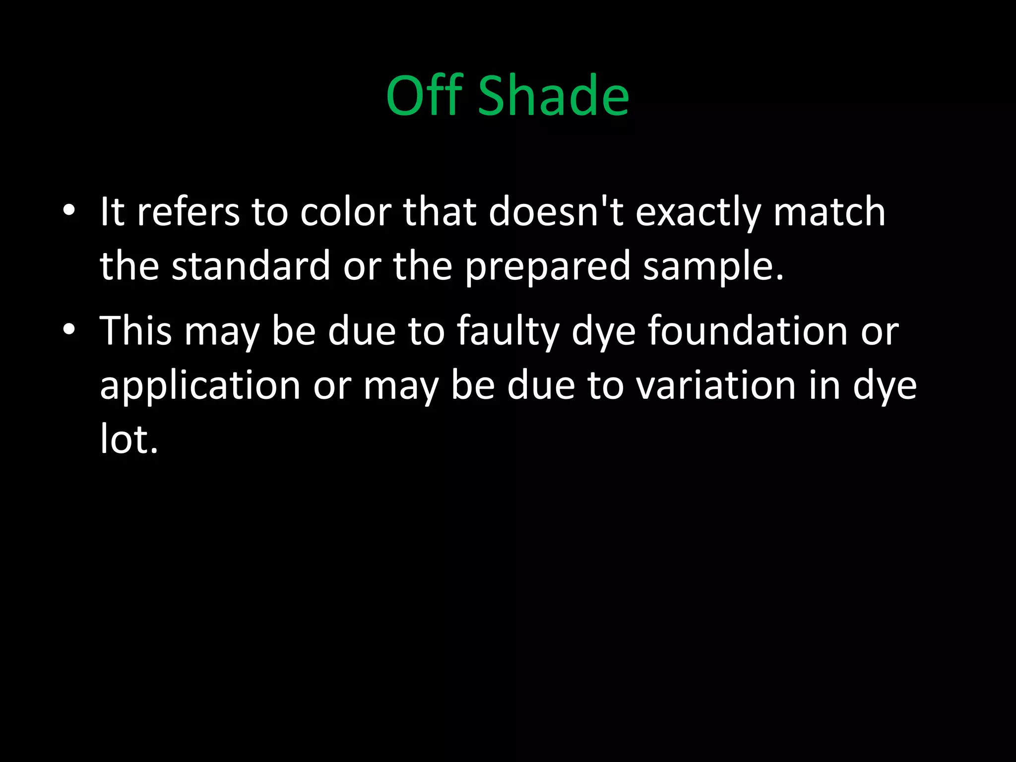 Defects of-dyeing | PPTX