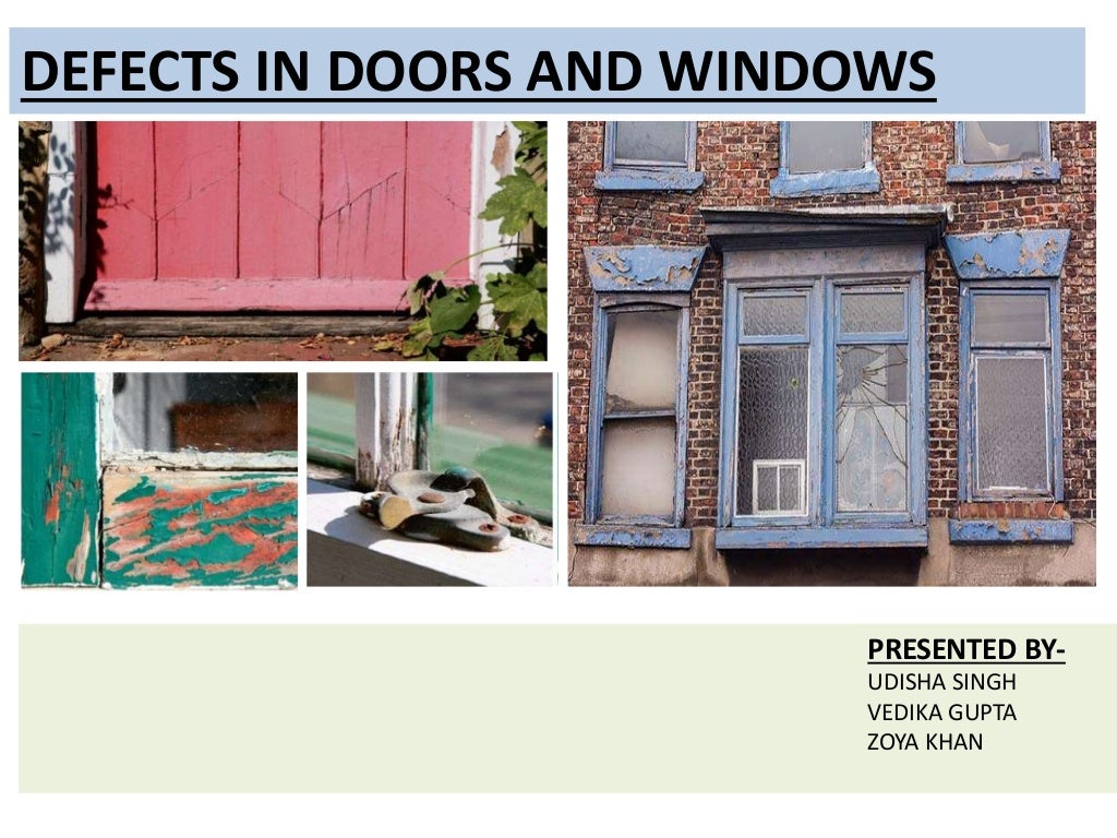 Defects in doors and windows