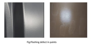 Flush Rusting Paint Defect DEFECTS IN PAINTING, Building technology | PPTX