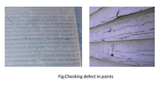 DEFECTS IN PAINTING, Building technology | PPTX