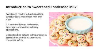 Defects In Sweetened Condensed Milk.pptx