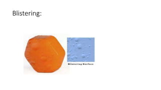 Blistering:
 