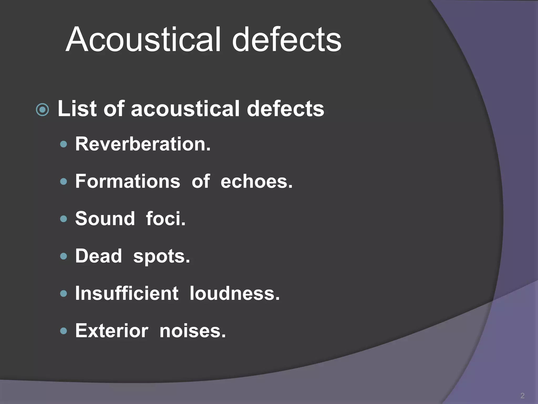 acoustical defects in enclosed space PPT