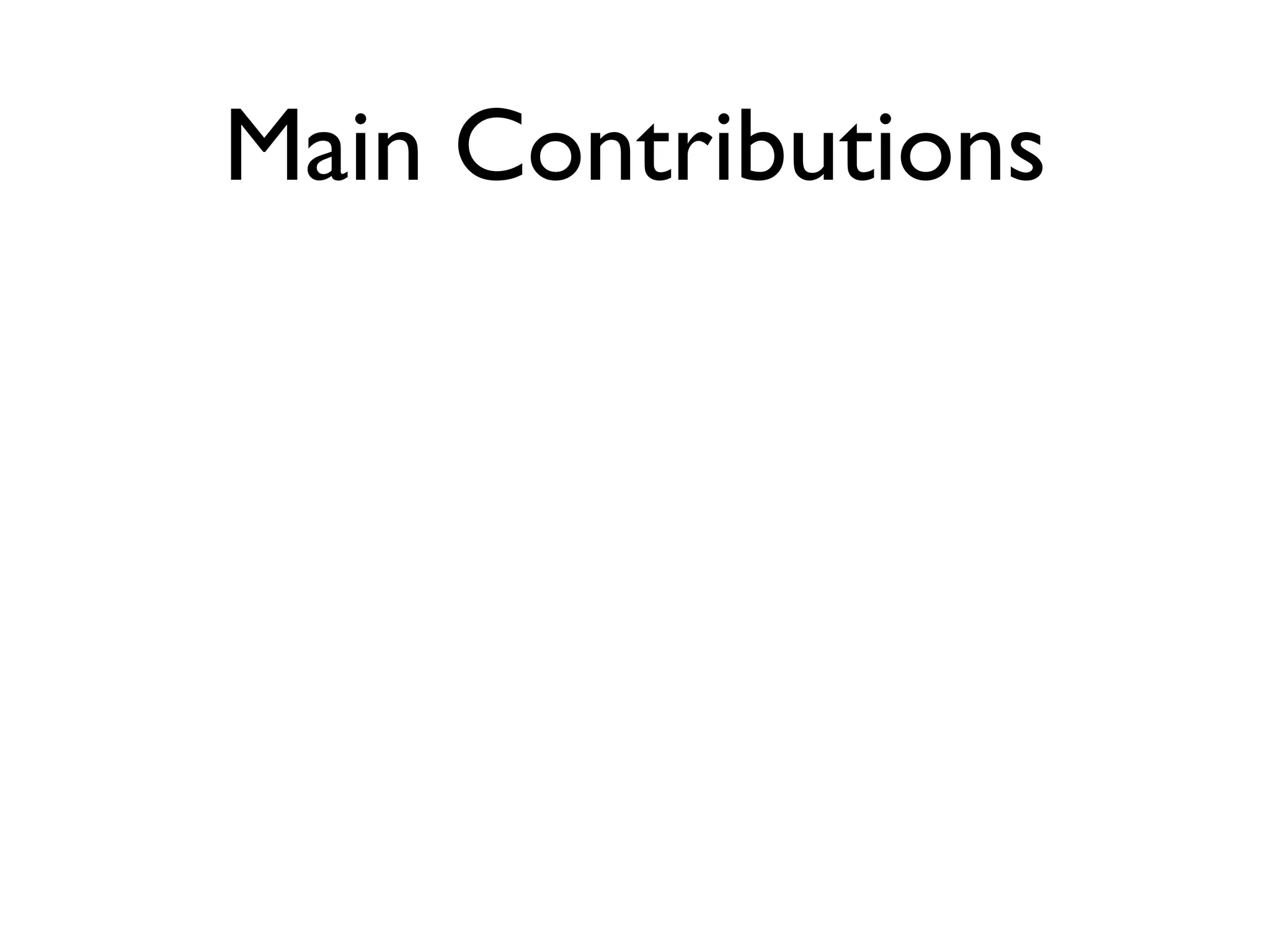 Main Contributions
 