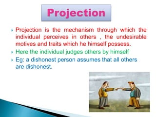 Projection Much Defence mechanism (Adjustment mechanism) | PPTX