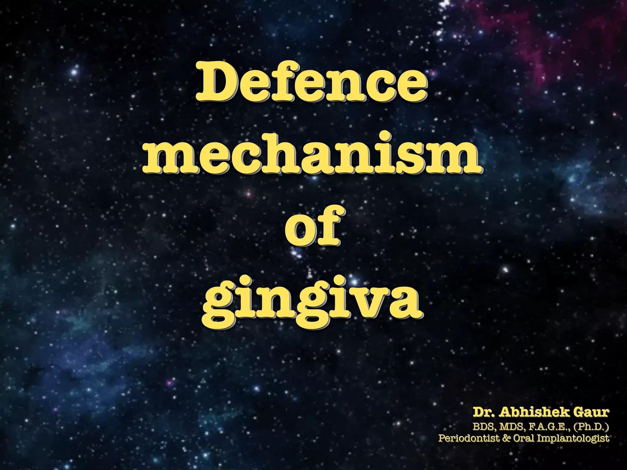 Defence Mechanism Of Oral Cavity PPT