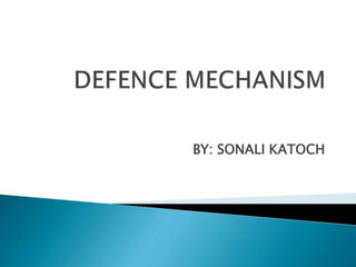 Defence mechanism