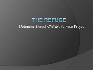 Defender Direct CWAM Service Project

 