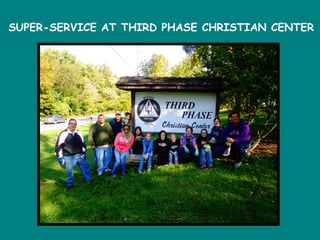 SUPER-SERVICE AT THIRD PHASE CHRISTIAN CENTER

 