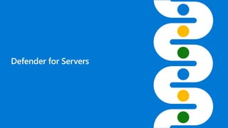 Defender for Servers
 