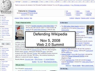 Defending Wikipedia Nov 5, 2008 Web 2.0 Summit 