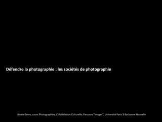 Défendre la photographie : les sociétés de photographie




     Alexie Geers, cours Photographies, L3 Médiation Culturelle, Parcours "Images", Université Paris 3-Sorbonne Nouvelle
 