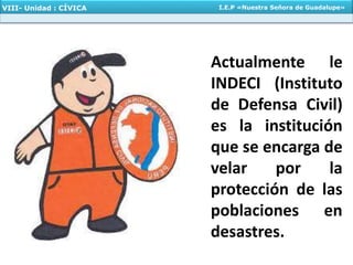 VIII- Unidad : CÍVICA I.E.P «Nuestra Señora de Guadalupe»
 