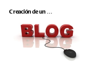 C reación de un …
 