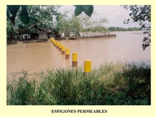 ESPIGONES PERMEABLES
 