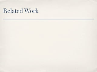 Related Work
 