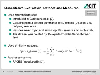 Institute of Applied Informatics and Formal
Description Methods (AIFB)
19 Andreas Thalhammer – Linked Data Entity Summariz...