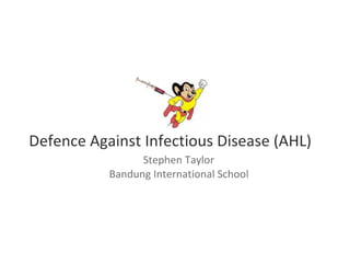 Defense Against Infectious Disease (AHL)