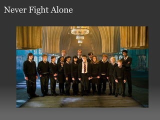 Never Fight Alone 
