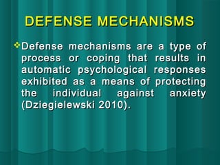  PRIMITIVE DEFENSE MECHANISMPRIMITIVE DEFENSE MECHANISM
 LESS PRIMITIVE DEFENSELESS PRIMITIVE DEFENSE
MECHANISMMECHANISM...