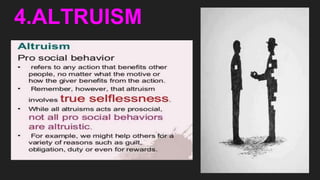 4.ALTRUISM
 