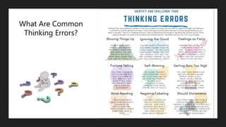 What Are Common
Thinking Errors?
 