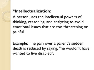 Intellectualization Example Defense mechanism.ppthjbb7ibyiohuuihuunu8i | PPT