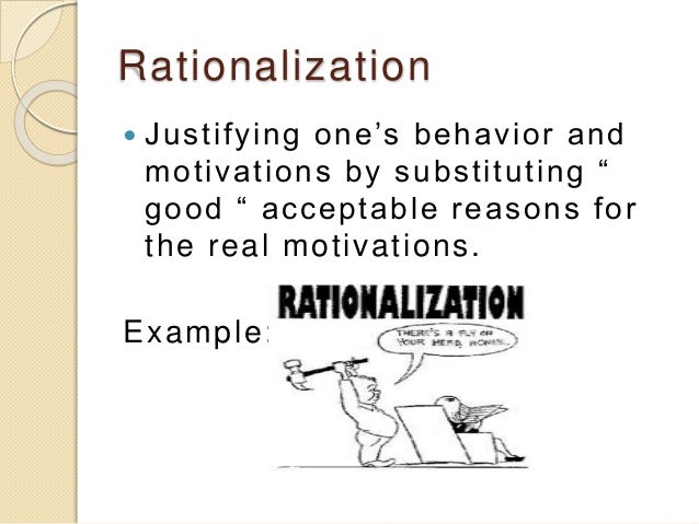 Rationalization Examples Rationalization Defense Mechanisms Examples