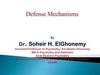 Defense Mechanisms
 