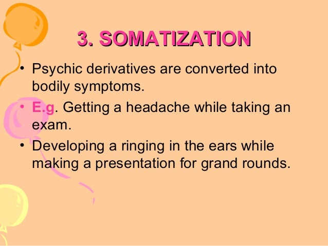 Somatization Defense Mechanism Example