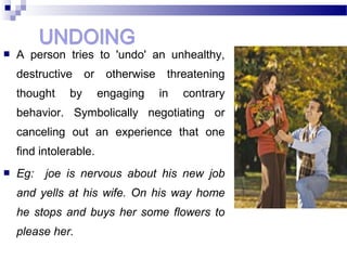 Intolerable Behaviour Defense mechanisms 1 | PPT