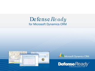 Defense Ready for Microsoft Dynamics CRM 