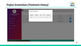 27
Project Screenshots (Treatment History)
 