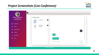 30
Project Screenshots (Live Conference)
 