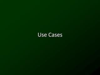 Use Cases
 