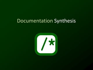 Documentation Synthesis
 